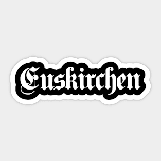 Euskirchen written with gothic font Sticker